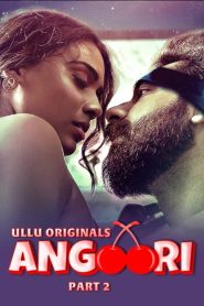 Angoori (2023)–Ullu Original Web Series Download & Online Watch- 69movies.xyz