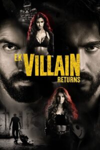 Ek Villain Returns (2022) Full HD Download & Online Watch – 69movies
