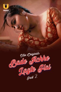 Bade Achhe Lagte Hai Part 2 (2025) S01 Hindi Ullu WEB-DL H264 AAC 1080p 720p 480p Download- 69movies