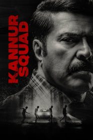 Kannur Squad (Hindi Dubbed – Malayalam Movie) Watch Online And Download “WEB-DL”- 69movies