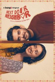 Nextdoor Neighbor (2025) Bengali BongoBD WEB-DL H264 AAC 2160p 1080p 720p Download- 69movies