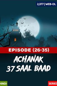 Achanak 37 Saal Baad (2002) S01 E026-35 [69movies.xyz]- Hindi SonyLiv WEB-DL – 720P