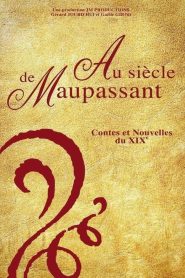 Au siècle de Maupassant, contes et nouvelles du XIXe