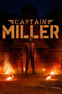 Captain Miller (2024) Hindi Dubbed ORG AMZN WEB-DL H264 AAC 1080p 720p 480p ESub- 69movies