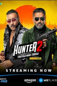 Hunter-Tootega Nahi Todega (2025) S02 Hindi AMZN WEB-DL H264 AAC 1080p 720p 480p ESub-69movies.xyz