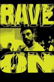 Rave On