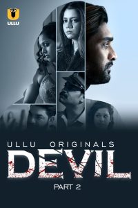 Devil: Season 1 Ullu Original Web Series Download & Online Watch- 69movies.xyz