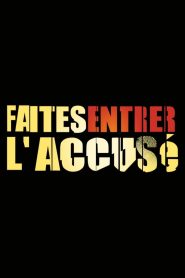 Faites entrer l’accusé