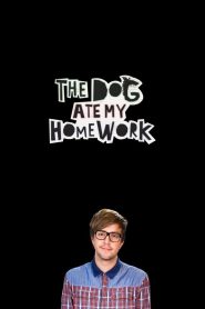 The Dog Ate My Homework