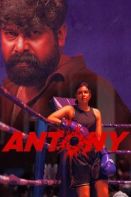 Antony (2023) Uncut Audio [Hindi-Malaylam] WEB-DL H264 AAC 1080p 720p 480p ESub- 69movies.xyz