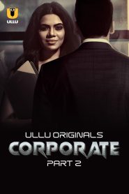 Corporate (2024) Ullu Originals Web Series Download & Online Watch- 69movies.xyz