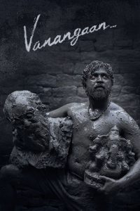 Vanangaan (2025) [Hindi-Tamil] AMZN WEB-DL H264 AAC 1080p 720p 480p ESub- 69movies.xyz