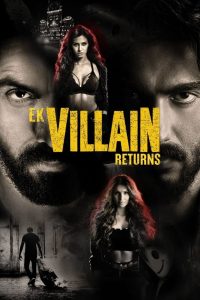 Ek Villain Returns (2022) Hindi NF WEB-DL H264 AAC 1080p 720p 480p Download- 69movies.xyz