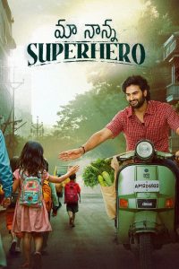 Maa Nanna Superhero (2024) Dual Audio [Hindi ORG-Telugu] WEB-DL H264 AAC 1080p 720p 480p ESub- 69movies.xyz