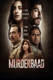 Murderbaad (2025) Hindi HDRip H264 AAC 1080p 720p 480p Download- 69movies.xyz