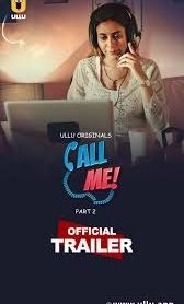 Call Me (2024) S02 Hindi Ullu Originals Web Series WEB-DL H264 AAC 1080p 720p 480p Download- 69movies.xyz