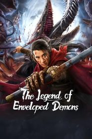 The Legend of Enveloped Demons (2022) Dual Audio [Hindi-Chinese] Download 1080p 720p 480p Esub- 69movies.xyz