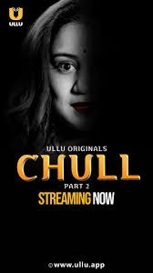 Chull (2023)Part- 02– Ullu Original Web Series Download & Online Watch- 69movies.xyz