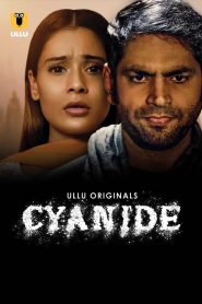 Cyanide (2021) – Ullu Original Web Series Download & Online Watch- 69movies.xyz