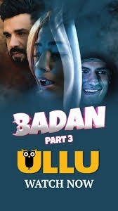Badan (2023) Ullu Originals Web Series Download & Online Watch- 69movies.xyz
