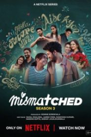 Mismatched (2024) S03 Hindi NetFlix WEB-DL H265 HEVC 1080p 720p 480p ESub-69movies.xyz #3
