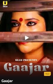 Gajar (2021)– Ullu Original Web Series Download & Online Watch- 69movies.xyz