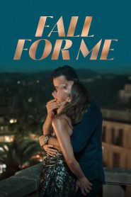 Fall for Me (2025) Dual Audio [Hindi ORG-German] NetFlix WEB-DL H264 AAC 4K 1080p 720p 480p ESub- 69movies.xyz