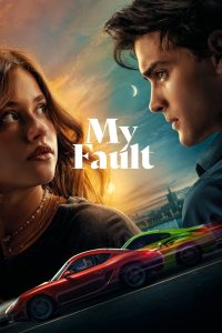 My Fault (2023) Dual Audio Hindi ORG AMZN WEB-DL H264 AAC 1080p 720p 480p ESub- 69movies.xyz