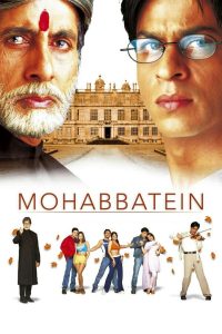Mohabbatein (2000) Hindi Org 1080p 720p 480 Esub Online Watch & Download- 69movies.xyz