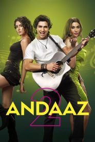 Andaaz 2 (2025) Hindi HDRip H264 AAC 1080p 720p 480p Download- 69movies.xyz