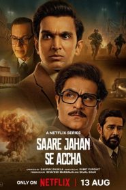 Saare Jahan Se Accha (2025) S01 Hindi NetFlix WEB-DL H264 AAC 1080p 720p 480p ESub- 69movies.xyz