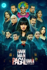Haan Main Pagal Haan (2025) Hindi Dubbed Punjabi KONE WEB-DL H264 AAC 1080p 720p 480p ESub- 69movies.xyz